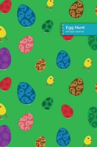 Cover of Egg Hunt Lifestyle Journal, Blank Write-in Notebook, Dotted Lines, Wide Ruled, Size (A5) 6 x 9 In (Green)