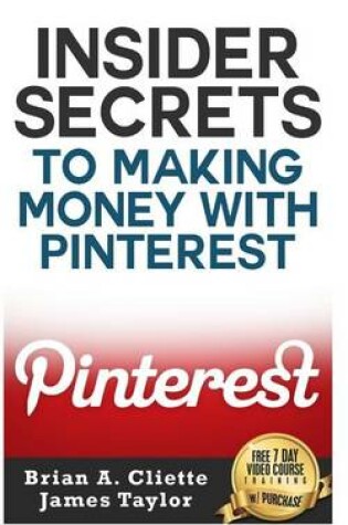 Cover of Insider Secrets to Making Money with Pinterest