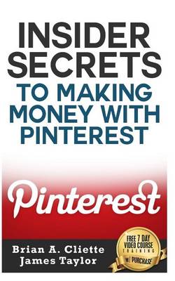 Book cover for Insider Secrets to Making Money with Pinterest