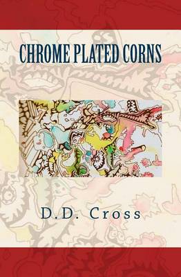 Cover of Chrome Plated Corns