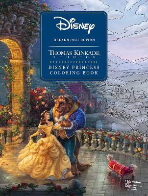 Book cover for Disney Dreams Collection Thomas Kinkade Studios Disney Princess Coloring Book