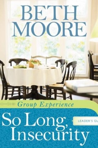 Cover of So Long, Insecurity Group Experience Leader'S Guide