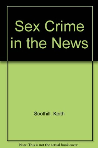 Cover of Sex Crime in the News