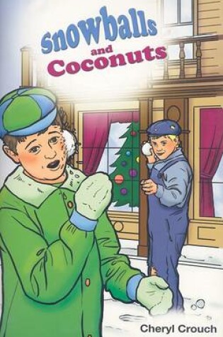Cover of Snowballs and Coconuts