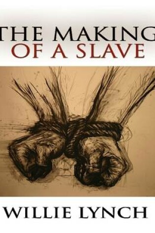 Cover of The Making of a Slave