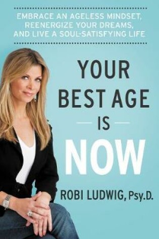 Cover of Your Best Age Is Now