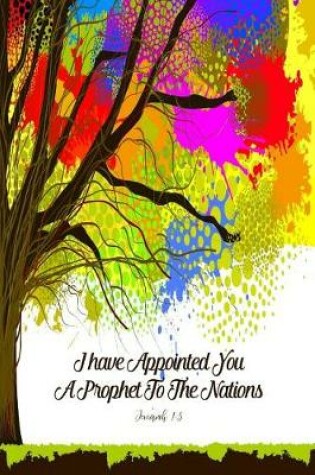 Cover of I Have Appointed You a Prophet to the Nations