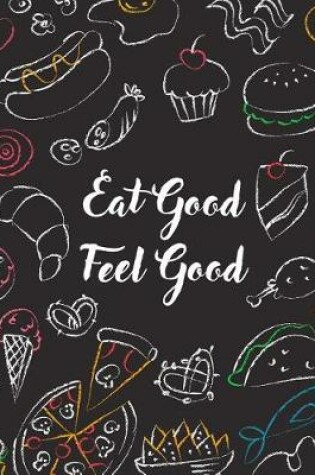 Cover of Eat Good Feel Good