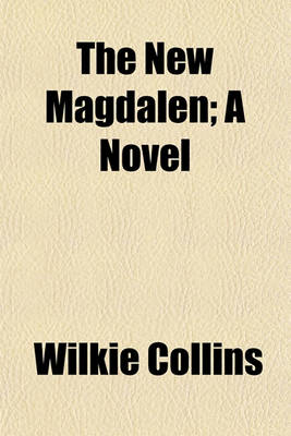 Book cover for The New Magdalen; A Novel