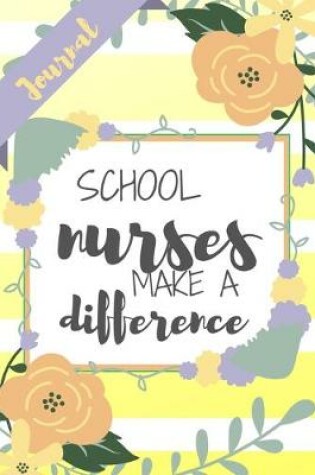 Cover of School Nurses Make A Difference