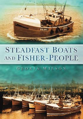 Book cover for Steadfast Boats and Fisher-People