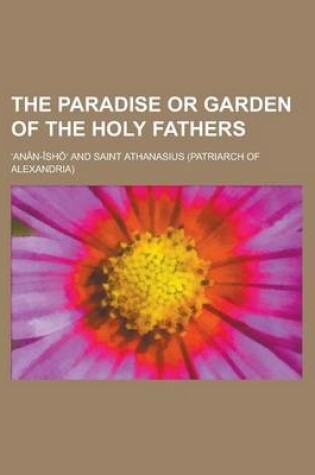 Cover of The Paradise or Garden of the Holy Fathers