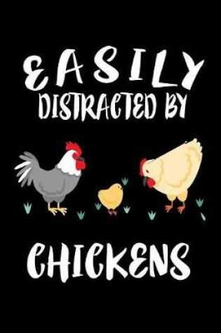 Cover of Easily Distracted By Chickens