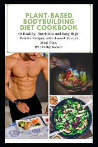 Cover of Plant-Based Bodybuilding Diet Cookbook