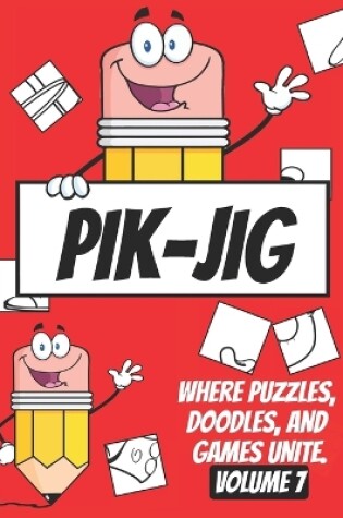 Cover of PIK-JIG - Art books for children - art books for adults - Art activity book - Art inspiration book