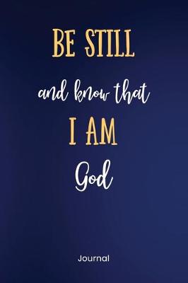Book cover for Be Still and Know That I am God Journal