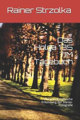 Book cover for Das Holga 135 TIM Tagebuch