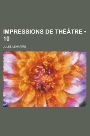 Cover of Impressions de Theatre (10)