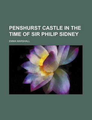 Book cover for Penshurst Castle in the Time of Sir Philip Sidney