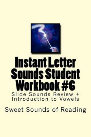 Cover of Instant Letter Sounds Student Workbook #6