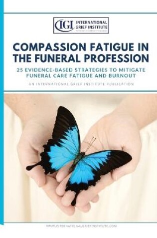 Cover of Compassion Fatigue in the Funeral Profession