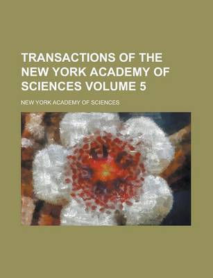 Book cover for Transactions of the New York Academy of Sciences Volume 5