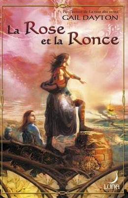 Book cover for La Rose Et La Ronce (Harlequin Luna)