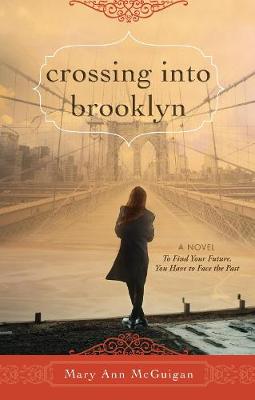 Book cover for Crossing Into Brooklyn