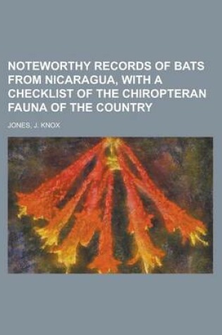 Cover of Noteworthy Records of Bats from Nicaragua, with a Checklist of the Chiropteran Fauna of the Country