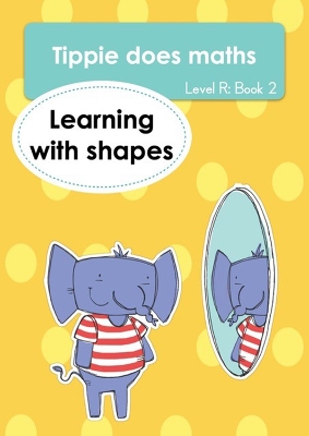 Book cover for Tippie does maths (Level R Book 2): Learning with shapes