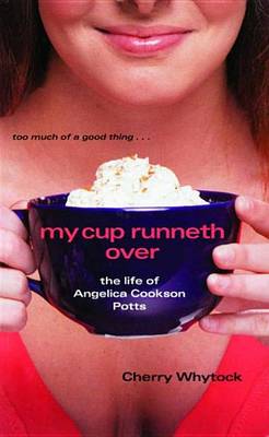 Book cover for My Cup Runneth Over