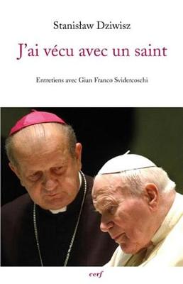 Book cover for J'Ai Vecu Avec Un Saint