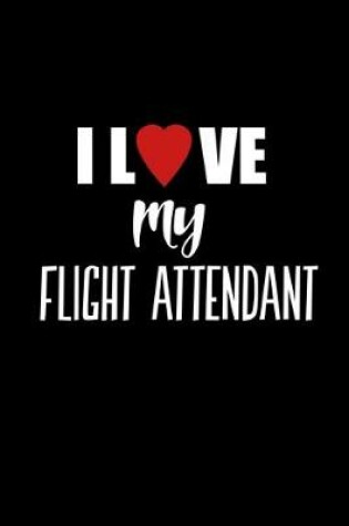 Cover of I love my flight attendant