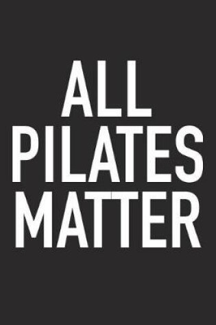 Cover of All Pilates Matter