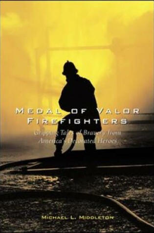 Cover of Medal of Valor Firefighters