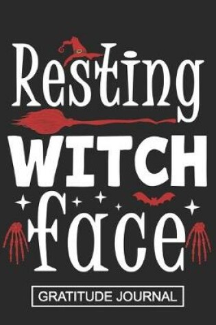 Cover of Resting Witch Face - Gratitude Journal