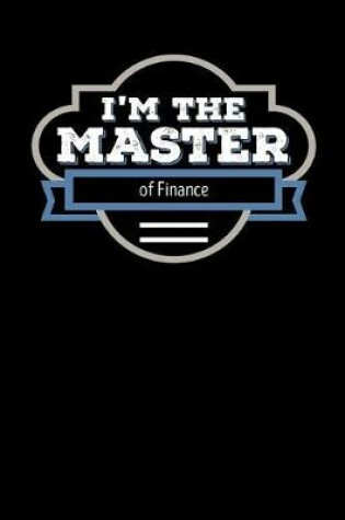 Cover of I'm the Master of Finance