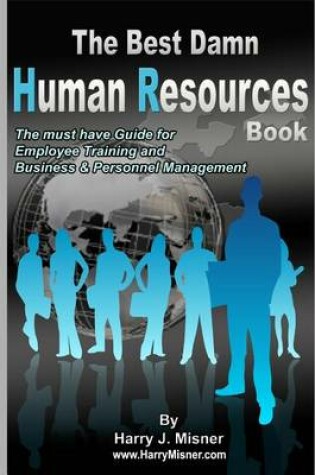Cover of The Best Damn Human Resources Book - Black & White Edition