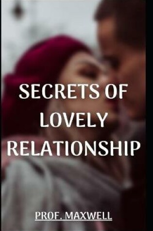 Cover of Secrets of Lovely Relationship