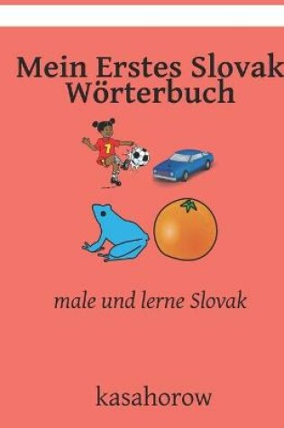 Cover of Mein Erstes Slovak Wörterbuch