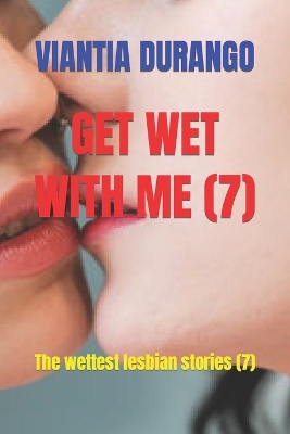 Book cover for Get Wet with Me (7)