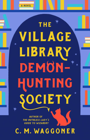 Book cover for The Village Library Demon-Hunting Society