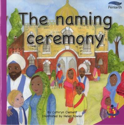 Book cover for I Wonder Why? Series: The Naming Ceremony