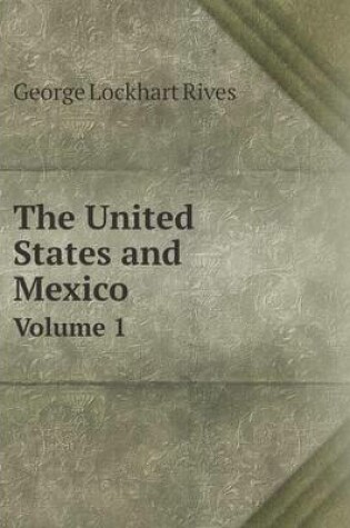 Cover of The United States and Mexico Volume 1