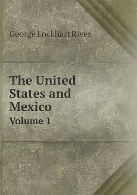 Book cover for The United States and Mexico Volume 1