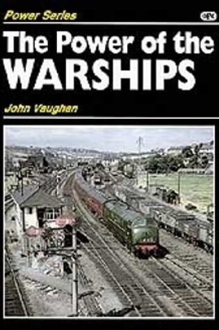Cover of The Power Of The Warships
