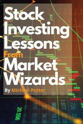 Book cover for Stock Market Investing Lessons from Market Wizards
