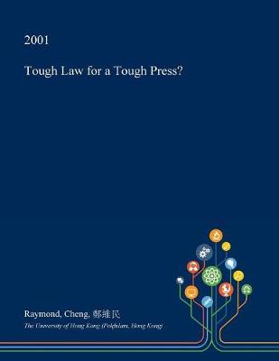 Book cover for Tough Law for a Tough Press?