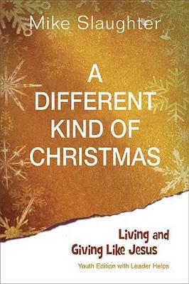 Book cover for A Different Kind of Christmas Youth Edition with Leader Helps