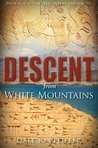 Cover of Descent from White Mountains